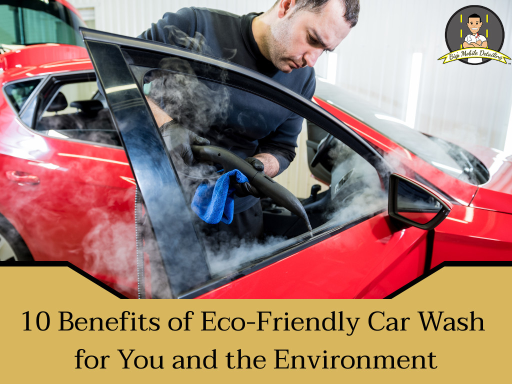 10 benefits eco friendly car wash