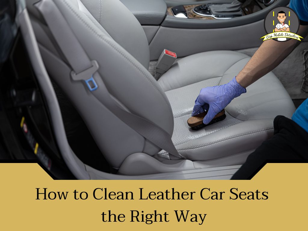 How to clean leather seats the right way